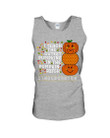 I Teach The Cutest Pumpkins In The Pumpkin Patch Kindergarten Shirt Unisex Tank Top
