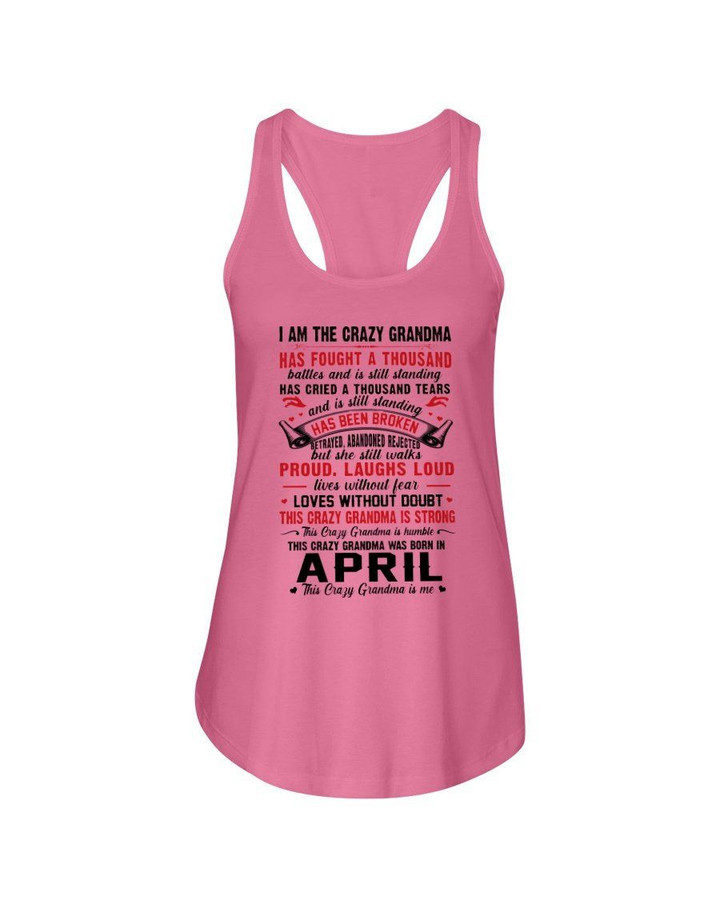 April Crazy Grandma Has Fought A Thousand Battles Cries For Birthday Gift Ladies Flowy Tank