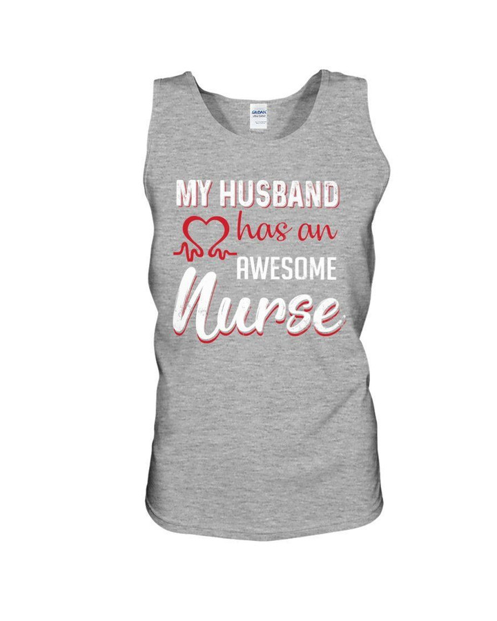 My Husband Has An Awesome Nurse Special Design Unisex Tank Top