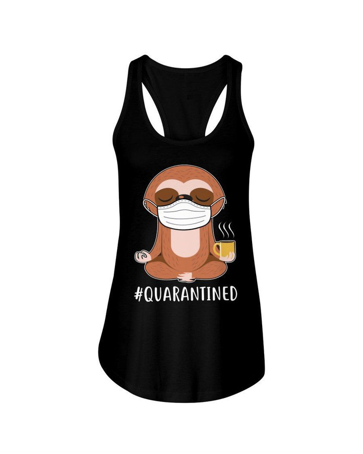 Sloth Quarantined Gift For Sloth Lovers Ladies Flowy Tank