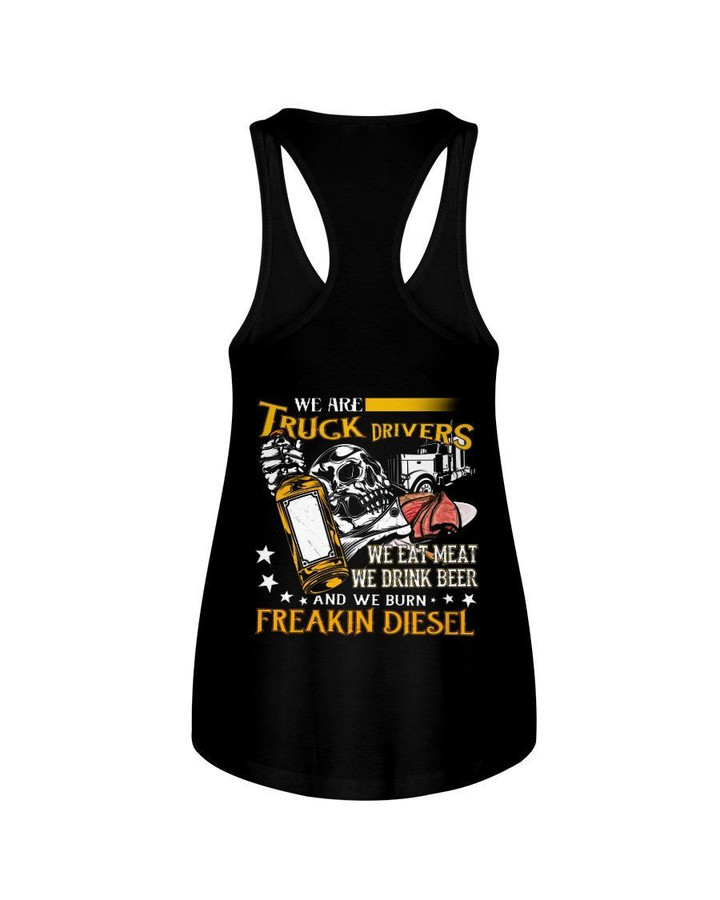 We Are Truck Drivers We Eat Meat We Drink Beer Classic T-Shirt Ladies Flowy Tank