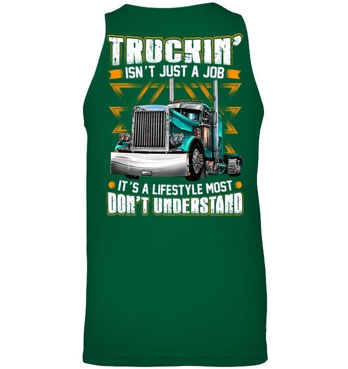 Trucking Isn'T Just A Job It Is A Lifestyle Most Unisex Tank Top