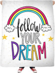 Follow Your Dream Fleece Blanket