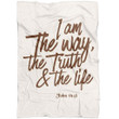 I Am The Way The Truth And The Life Fleece Blanket | Adult 60X80 Inch | Youth 45X60 Inch | Colorful | Bk2706