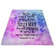 As For Me I Will Always Have Hope Fleece Blanket | Adult 60X80 Inch | Youth 45X60 Inch | Colorful | Bk2279