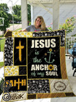 Jesus Is The Anchor Of My Soul Quilt