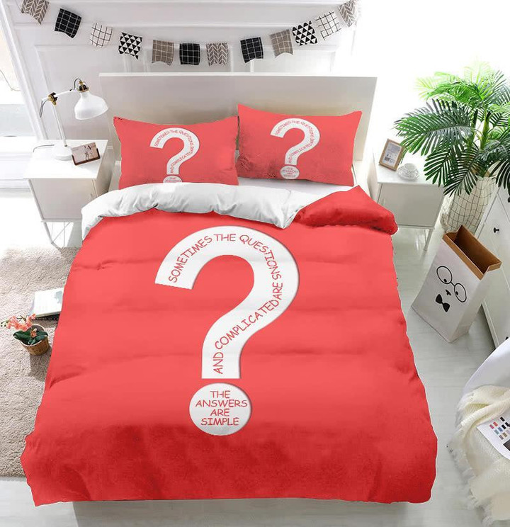 Sometimes The Questions Are Complicated And The Answers Are Simple. Duvet Cover Bedding Set