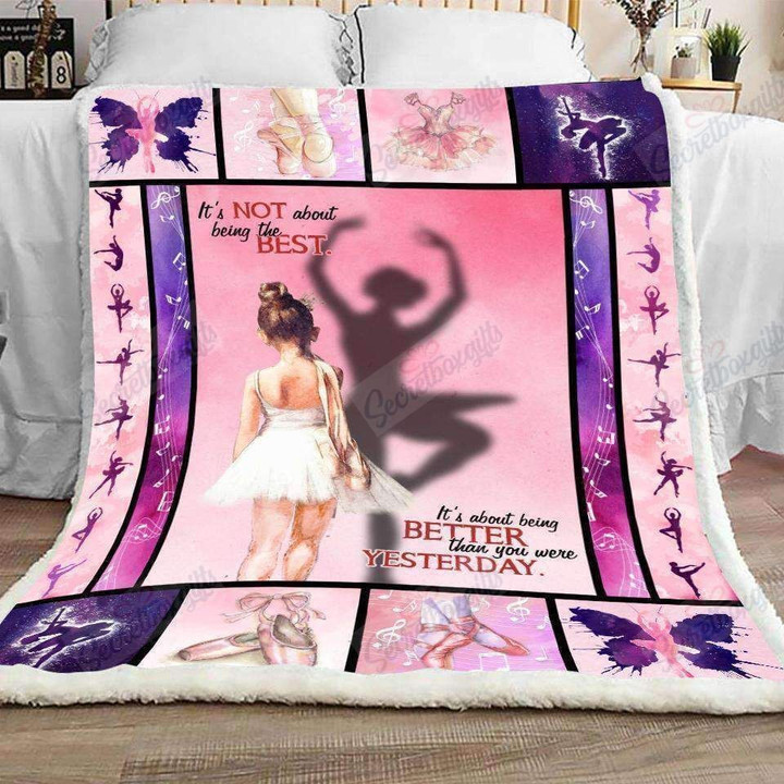 Ballet Its Not About Being Better Than You Were Yesterday Gs-Cl-Kc0907 Fleece Blanket