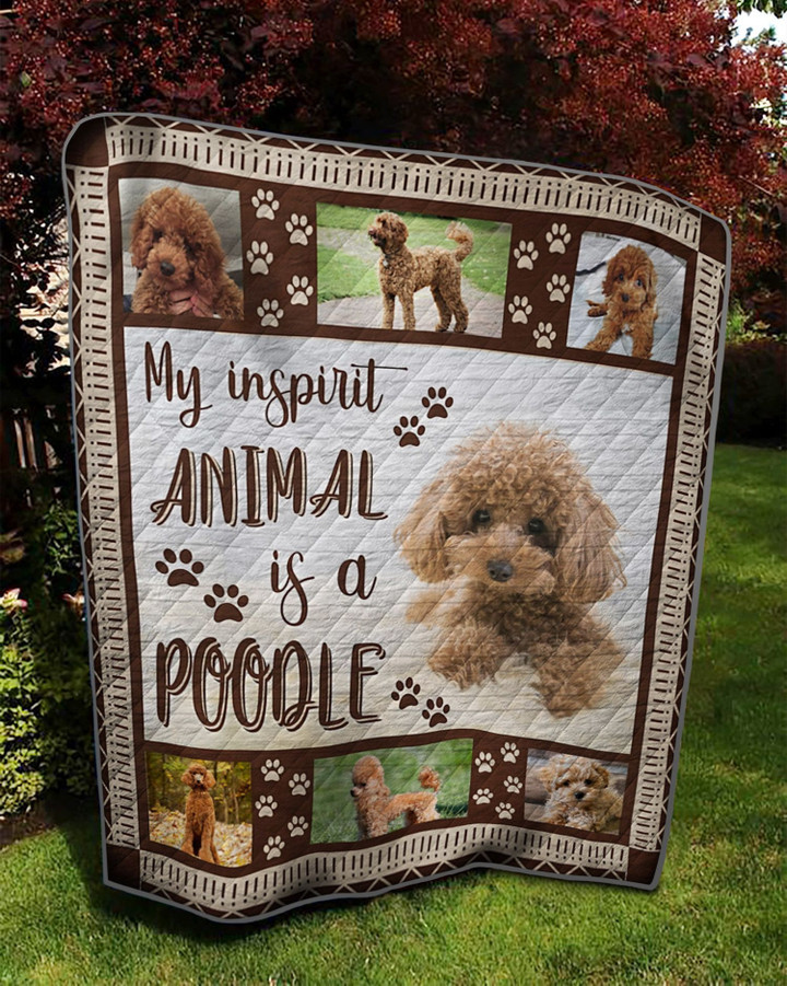 My Inspirit Animal Is Poodle Quilt Cidmy