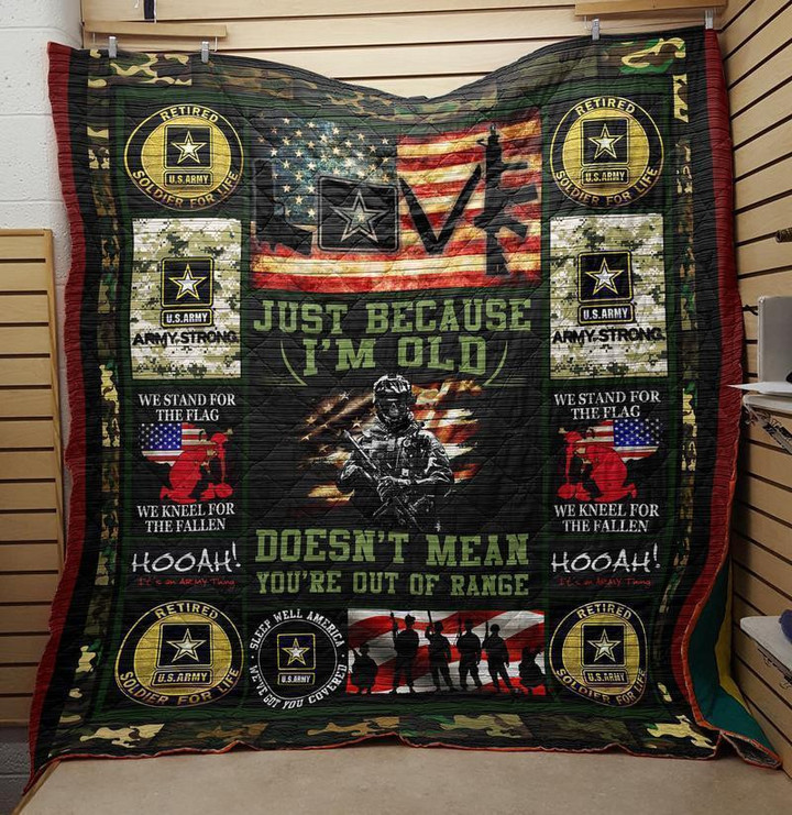 Bc - Just Beause I Am Old Us Army Veteran Quilt