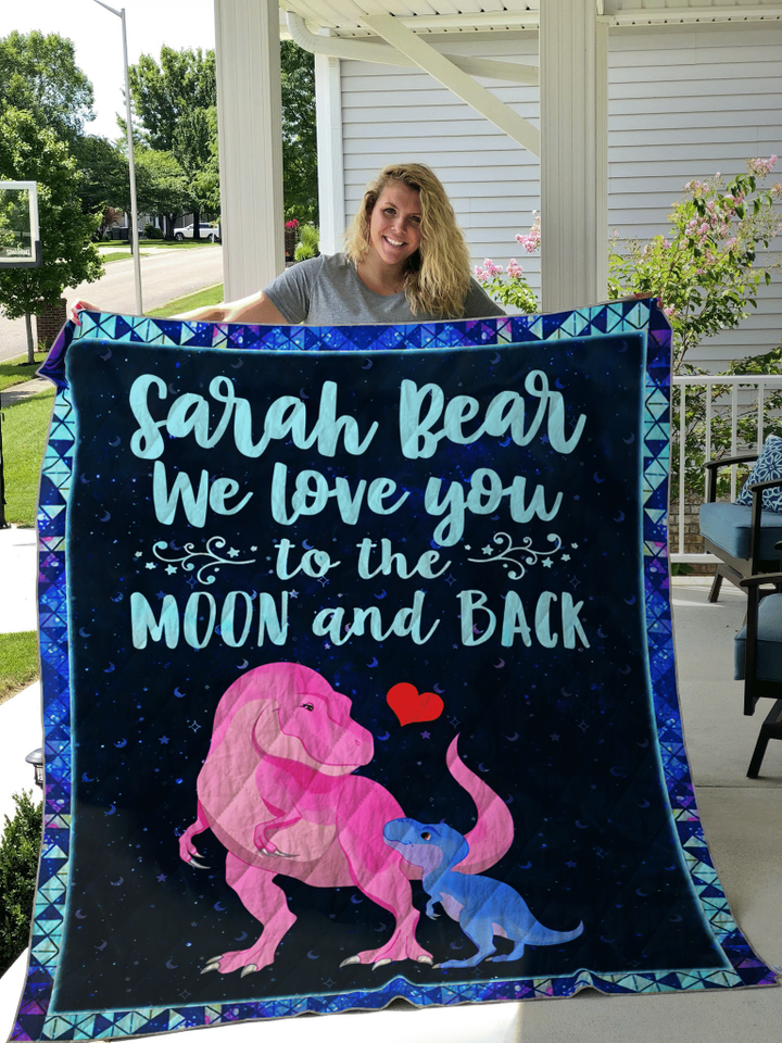 Liam Dino I Love You To The Moon And Back Custom Text Name Sarah Bear We Love You To The Moon And Back Quilt