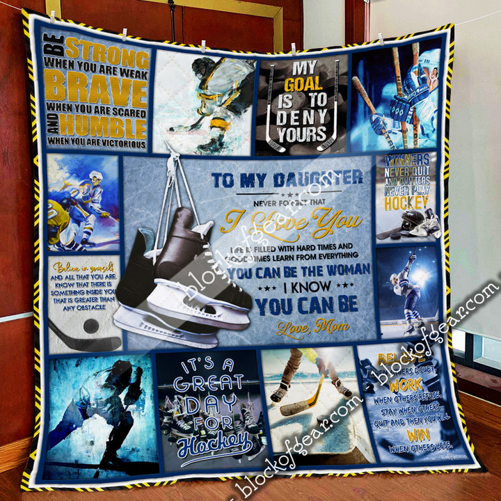 You Can Be The Woman, Love Mom, Hockey Quilt 