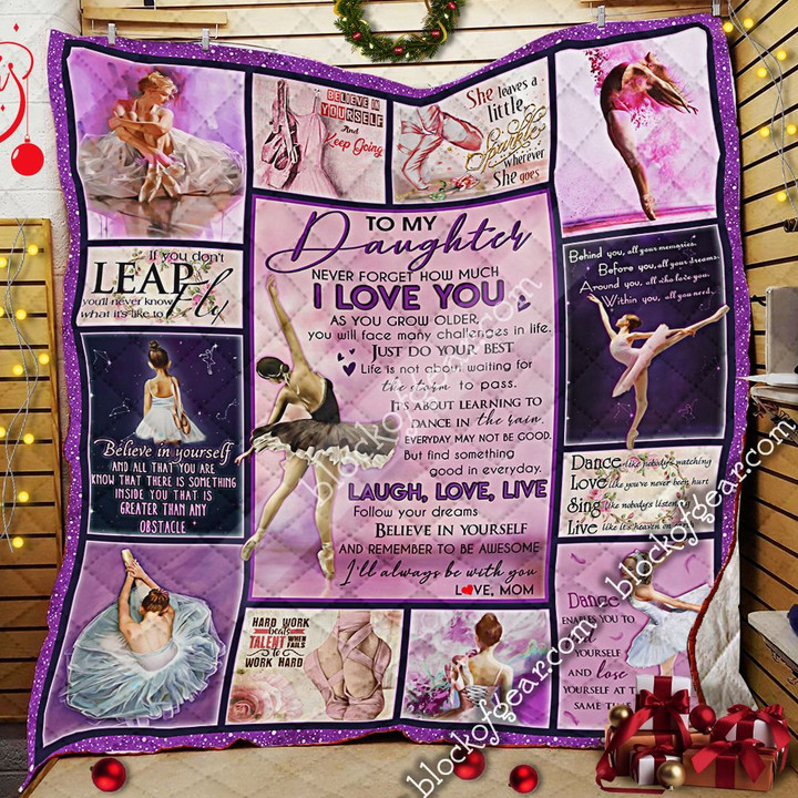 To My Daughter, Love Mom, Ballet Quilt