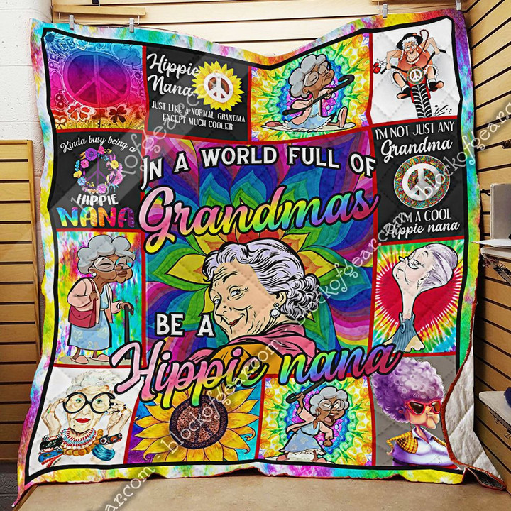 In A World Full Of Grandmas, Be A Hippie Nana Quilt Np321