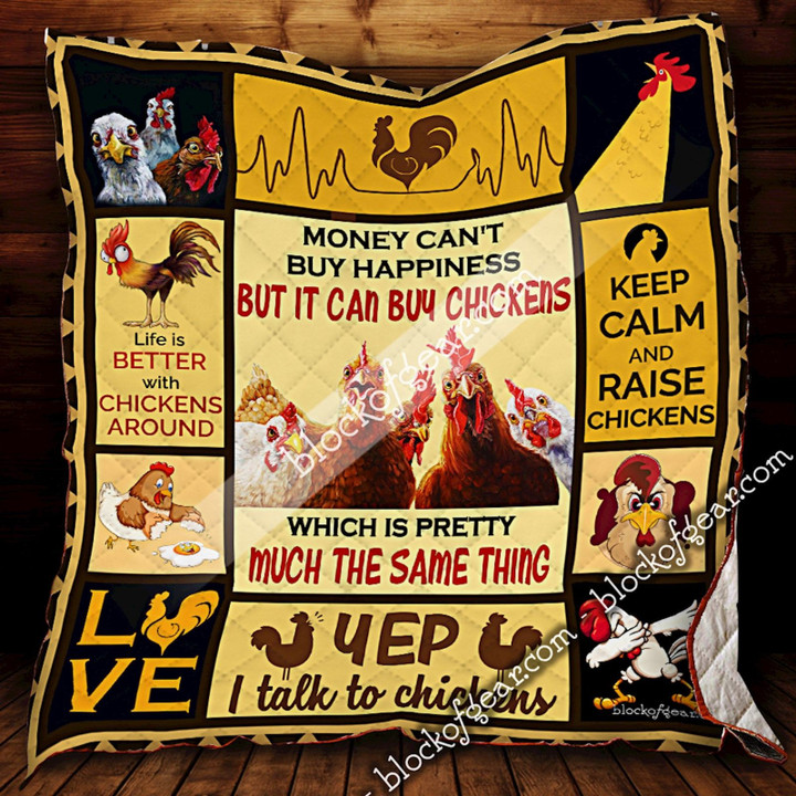 Money Can’T Buy Happiness But It Can Buy Chickens Quilt