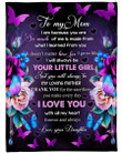 My Loving Mom Blanket, Mother's Day Gift From Daughter, I Am Because You Are So Much Of Me Flowers Fleece Blanket