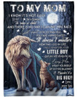 Wolf To My Mom I Know It's Not Easy Woman Fleece Blanket - Quilt