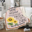 To My Granddaughter Never Forget How Much I Love You As You Grow Older, You Are My Sunshine Fleece Blanket