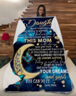 To My Daughter Mom Love Moon Back Blanket Fleece Blanket - Quilt Blanket