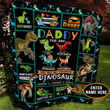 Personalized Dinosaur Dad To My Dad You Are Dinosaur Quilt Blanket Great Customized Blanket Gifts For Birthday Christmas Thanksgiving, Father'S Day