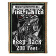 This Boy Is Protected By A Firefighter Keep Back 200 Feet Firefighter Gift Fleece Blanket