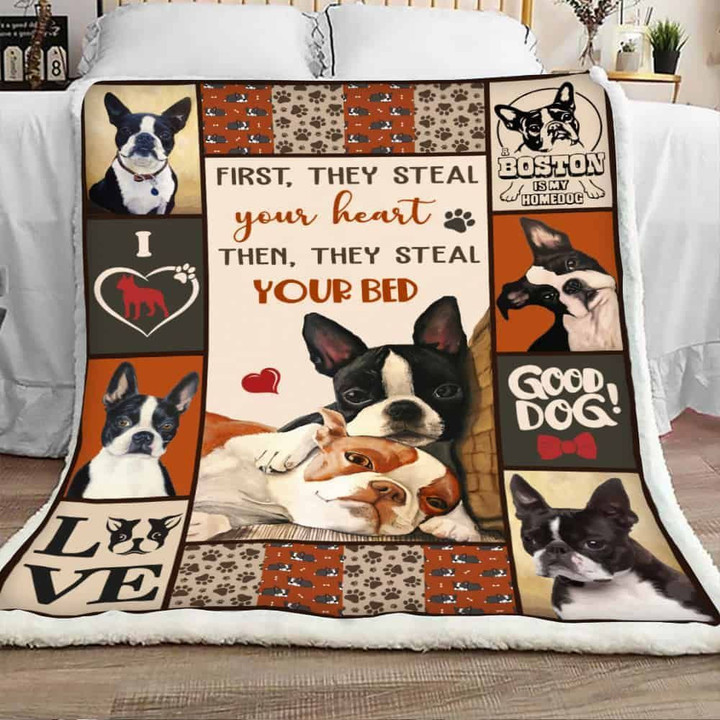First They Steal Your Heart, Then They Steal Your Bed, Boston Terrier Dog Sherpa Blanket