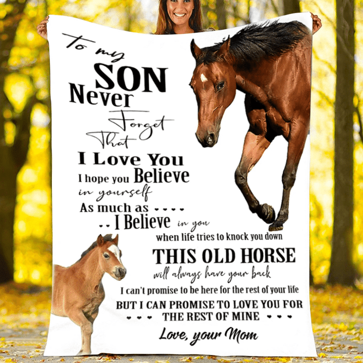 To My Son Never Forget That I Love You, This Old Horse Will Always Have Your Back Horse Fleece Blanket