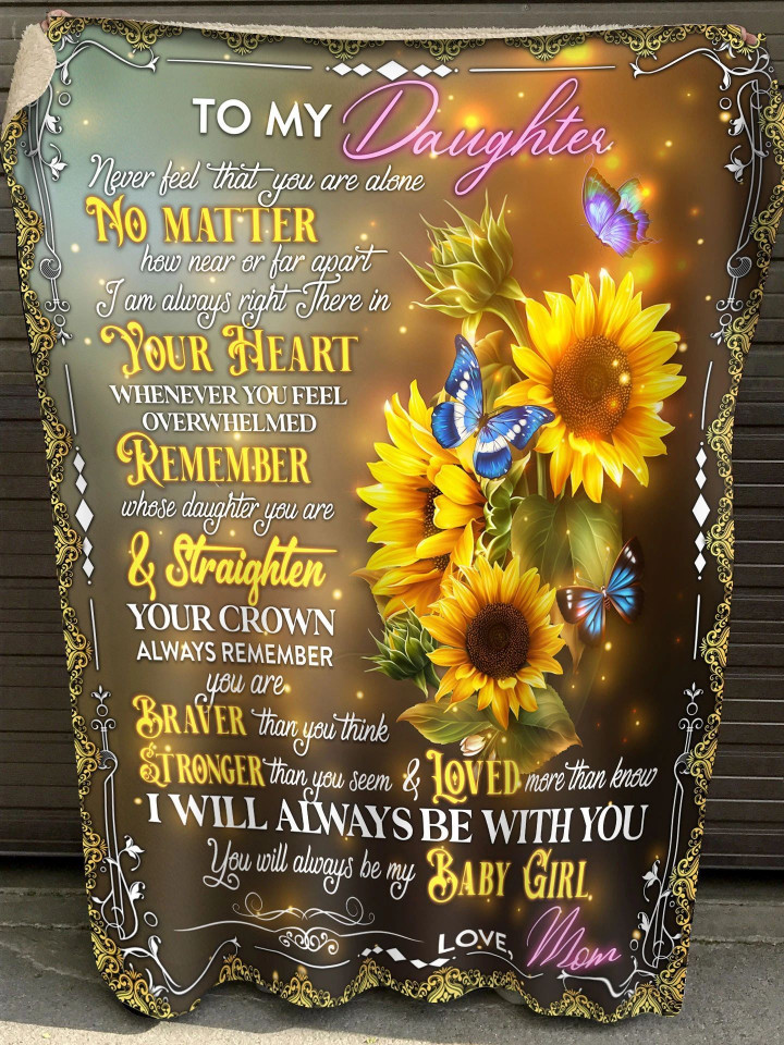 To My Daughter I Will Always Be With You Fleece Blanket - Quilt Blanket Gift For Daughter Birthday Gift For Daughter Family Gift From Mom To Daughter Home Decor Bedding Couch Sofa Soft And Comfy Cozy