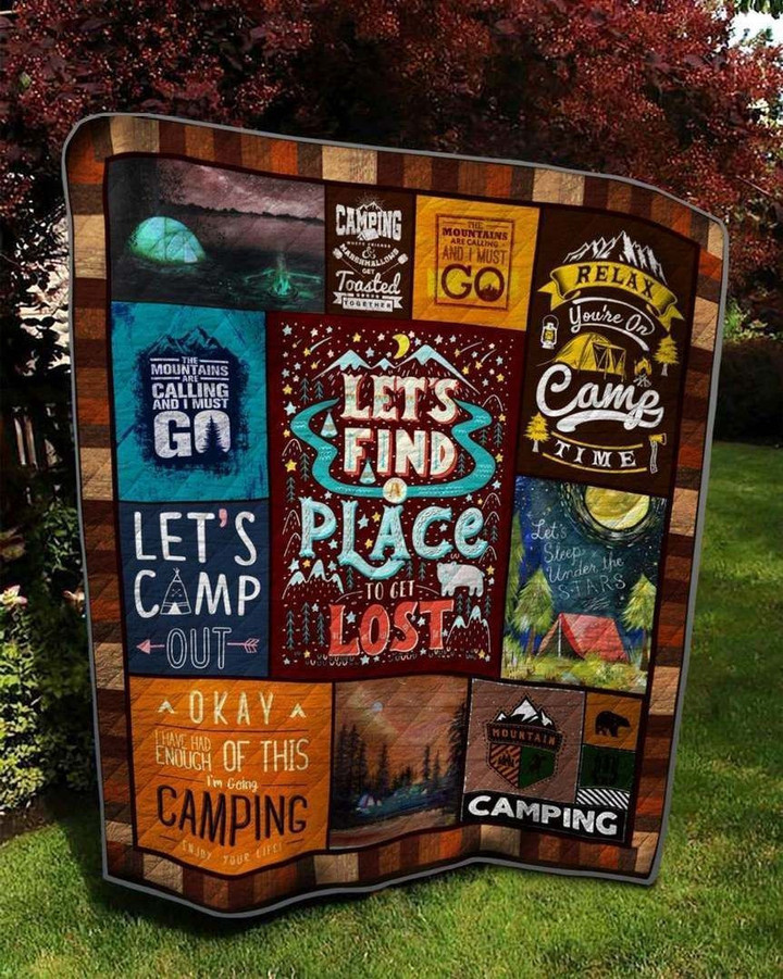 Camping Let'S Find A Place To Get Lost Quilt Blanket Great Customized Blanket Gifts For Birthday Christmas Thanksgiving