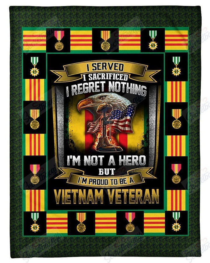 I Served I Sacrifice I Regret Nothing I Am Proud To Be A Vietnam Veteran Yq2001002Cl Fleece Blanket