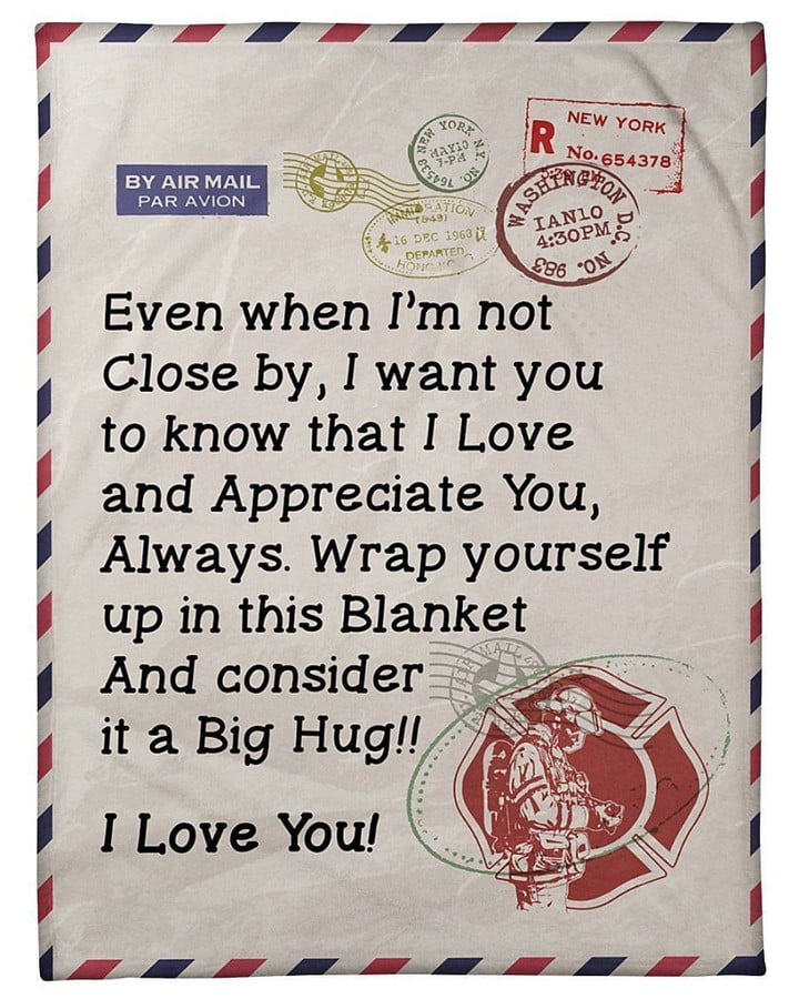 Letter To Firefighter'S Girl I Appreciate You Always Fleece Blanket