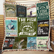 Fishing The Fish Are Calling And I Must Go Fleece Blanket - Quilt Blanket