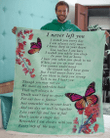 Butterfly I Never Left You Gift For You Blanket - Christmas, Birthday Gift