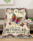 Zalooo Just A Girl Who Loves Butterflies And Has Tattoos Blanket