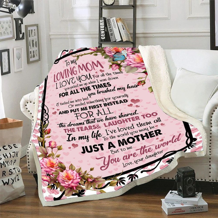 To My Loving Mom I Love You For All The Times You Picked Me Up Sherpa Blanket, Gift For Mother's Day