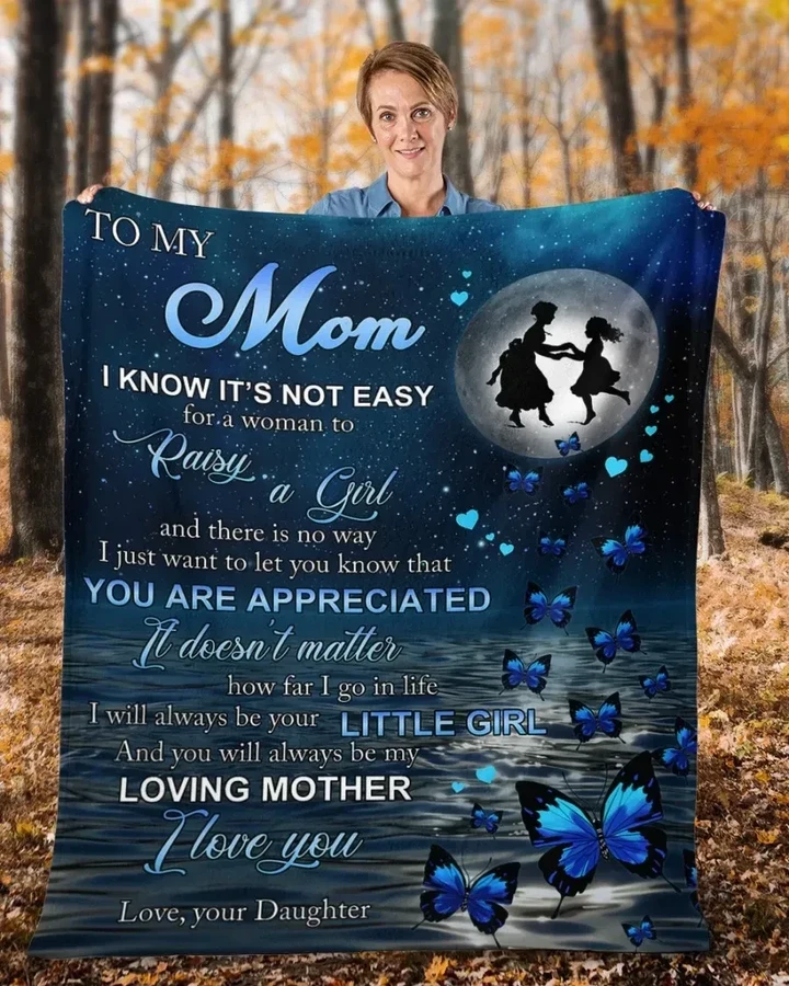 Mom Blanket, Mother's Day Gift For Mom, To My Mom, You Are Appreciated Blue Butterflies Fleece Blanket