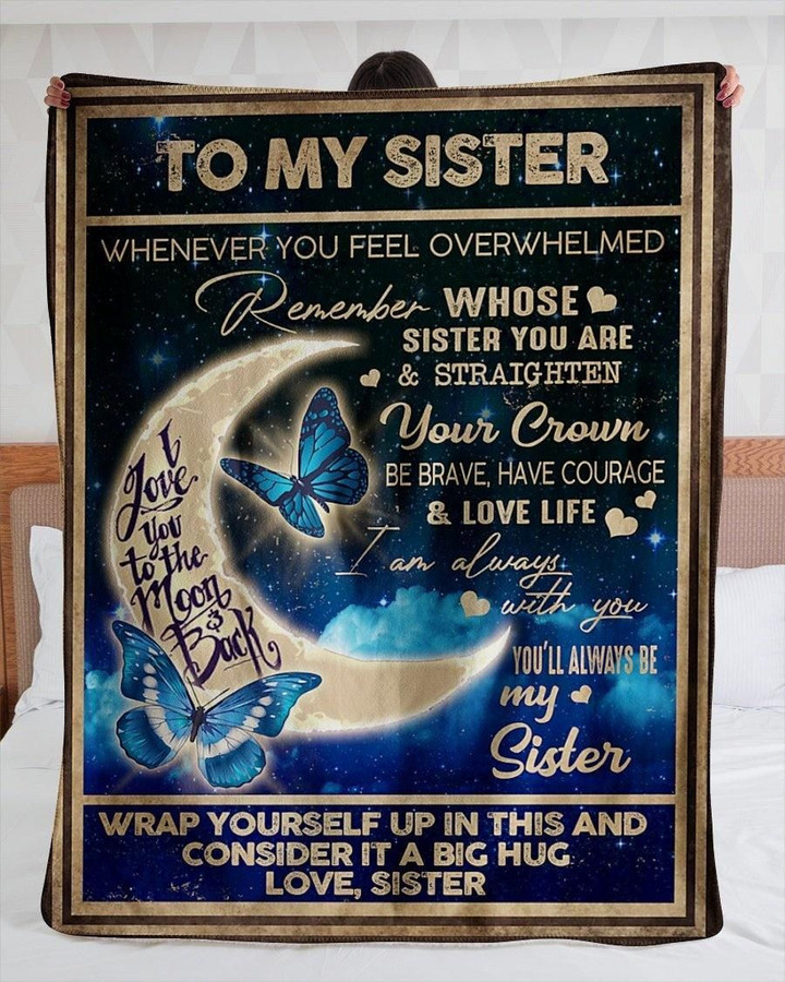 Special Gift For Sister - Butterfly Blanket - I Love You To The Moon And Back