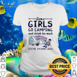 Official Some girls go camping and drink too much it’s me I’m some girls shirt
