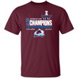 Find Way Champions Colorado Avalanche 2022 NHL Stanley Cup Finals T Shirt