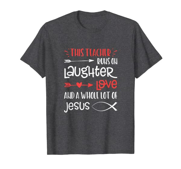 Christian Teacher Shirt Run Laughter Love Jesus Fish Tshirt