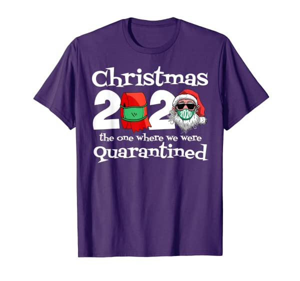 Christmas 2020 Year We Were Quarantined Family Xmas Funny T-Shirt