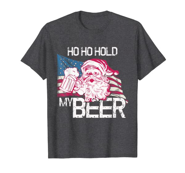 Christmas in July - Santa Ho Ho Hold My Beer - Funny Gift T-Shirt
