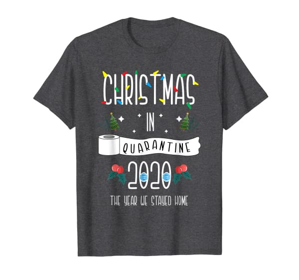 Christmas In Quarantine 2020 Matching Family Group T-Shirt