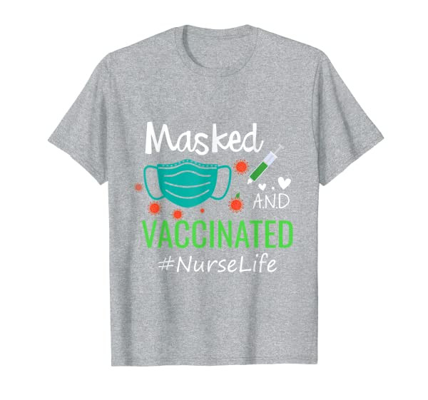 Funny Cute Masked And Vaccinated Nurse Life Black T-Shirt