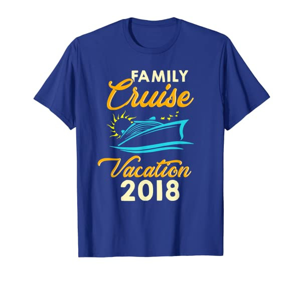 Funny Cute Family Cruise Vacation 2018 T-Shirt