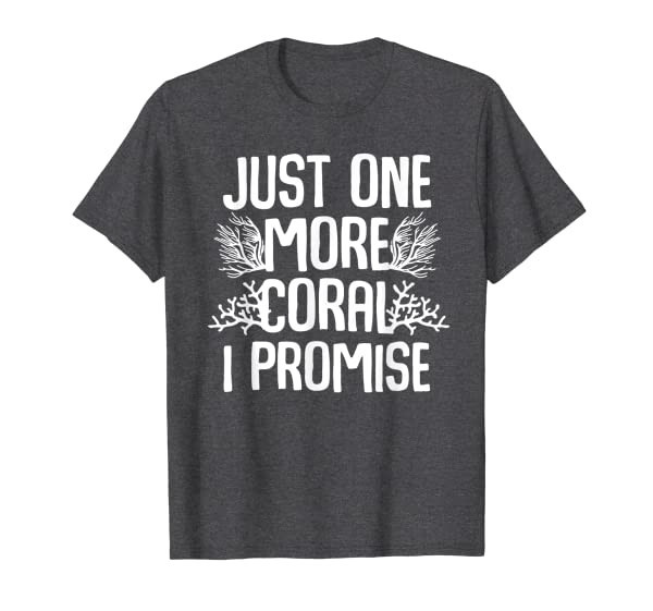 Funny Coral Gift For Fish Tank Aquarium Lover Men Women T-Shirt