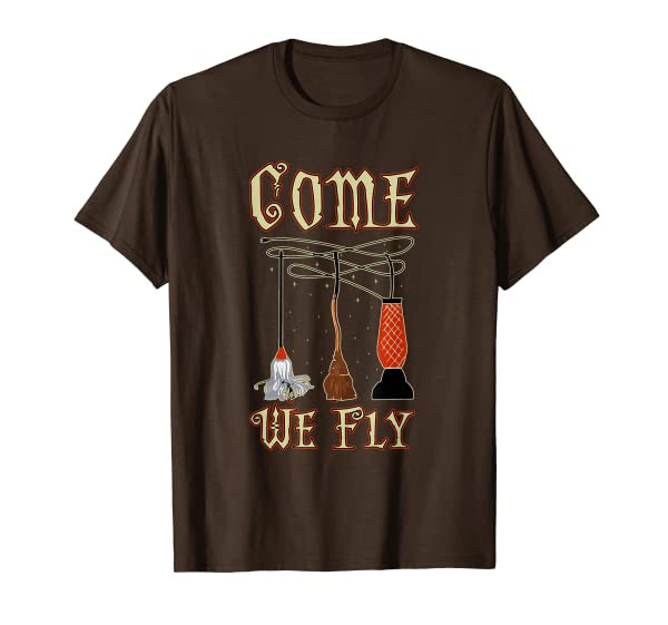 Funny Come We Fly Witches Mop Broom Vacuum Halloween Night T-Shirt