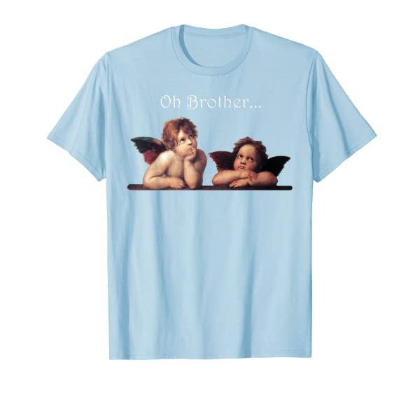 &quot;Oh Brother&quot; Shirt with Cherubs by Raphael the Artist T-Shirt