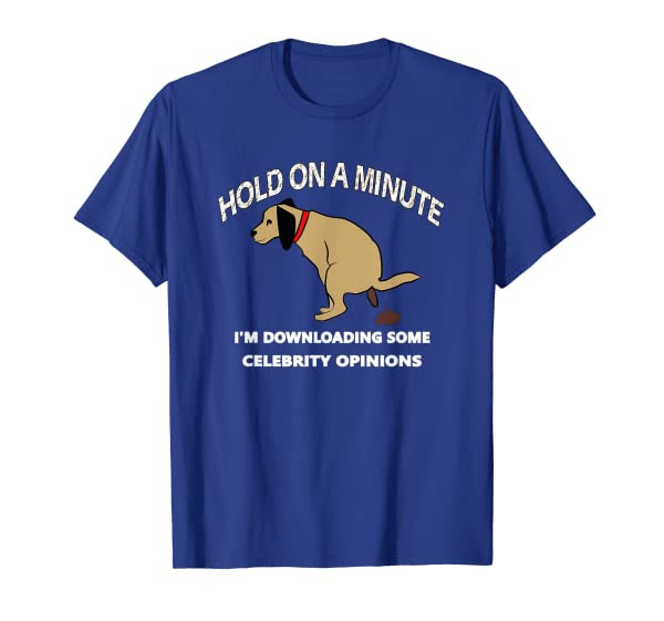 Funny Conservative Politics Celebrity Opinions T-Shirt