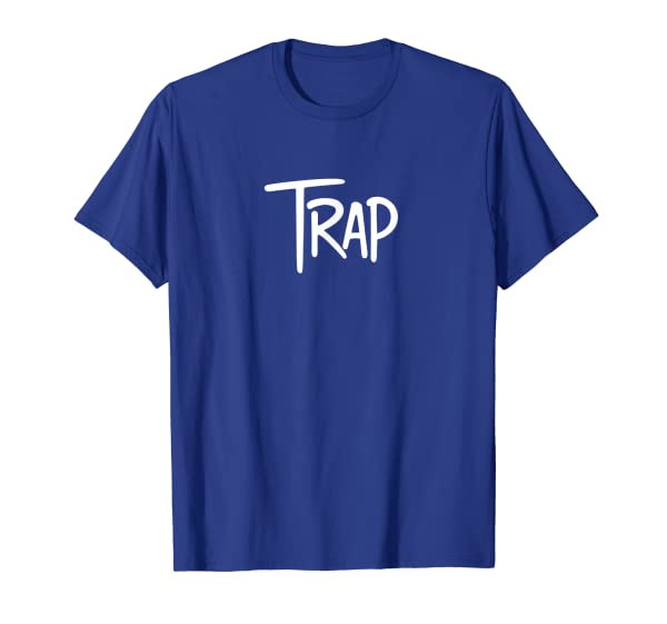 TRAP - TRAPPIN HARD Hip Hop Trap Lord / King / Queen Trap T-Shirt